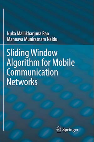 Sliding Window Algorithm for Mobile Communication Networks