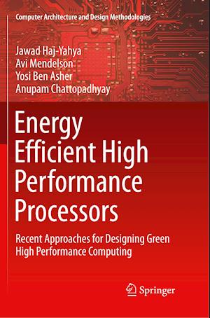 Energy Efficient High Performance Processors