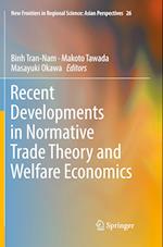 Recent Developments in Normative Trade Theory and Welfare Economics