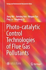 Photo-catalytic Control Technologies of Flue Gas Pollutants