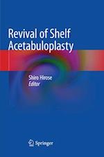 Revival of Shelf Acetabuloplasty