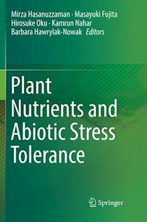 Plant Nutrients and Abiotic Stress Tolerance