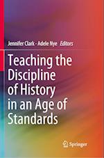 Teaching the Discipline of History in an Age of Standards