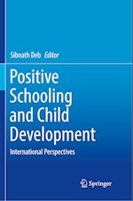 Positive Schooling and Child Development