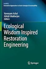 Ecological Wisdom Inspired Restoration Engineering