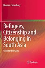 Refugees, Citizenship and Belonging in South Asia