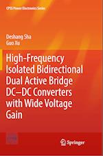 High-Frequency Isolated Bidirectional Dual Active Bridge DC–DC Converters with Wide Voltage Gain