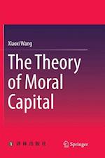 The Theory of Moral Capital