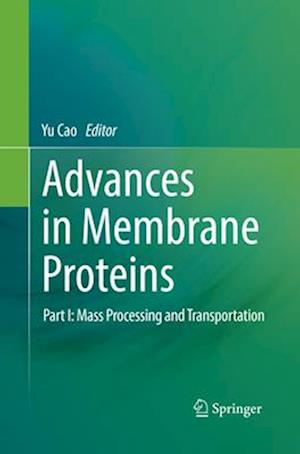 Advances in Membrane Proteins