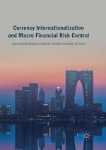 Currency Internationalization and Macro Financial Risk Control