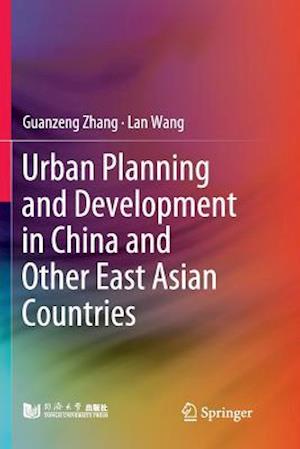 Urban Planning and Development in China and Other East Asian Countries