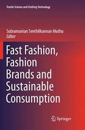 Fast Fashion, Fashion Brands and Sustainable Consumption