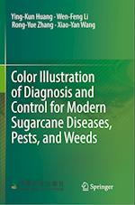 Color Illustration of Diagnosis and Control for Modern Sugarcane Diseases, Pests, and Weeds