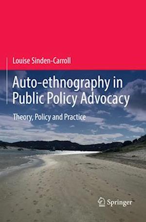 Auto-ethnography in Public Policy Advocacy