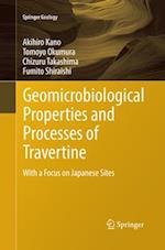Geomicrobiological Properties and Processes of Travertine