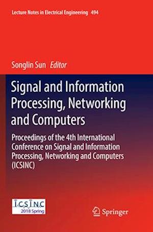 Signal and Information Processing, Networking and Computers