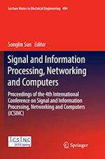 Signal and Information Processing, Networking and Computers