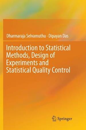 Introduction to Statistical Methods, Design of Experiments and Statistical Quality Control