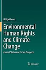 Environmental Human Rights and Climate Change
