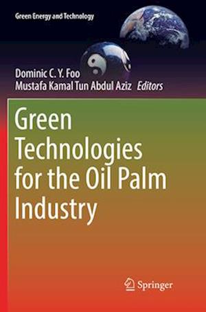 Green Technologies for the Oil Palm Industry