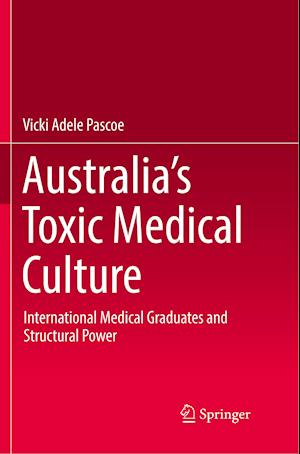 Australia’s Toxic Medical Culture
