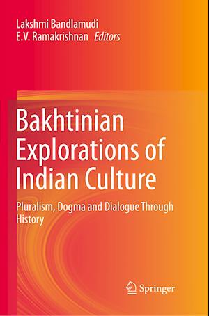 Bakhtinian Explorations of Indian Culture