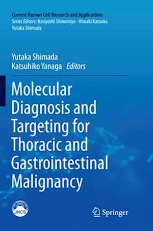 Molecular Diagnosis and Targeting for Thoracic and Gastrointestinal Malignancy