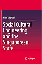 Social Cultural Engineering and the Singaporean State