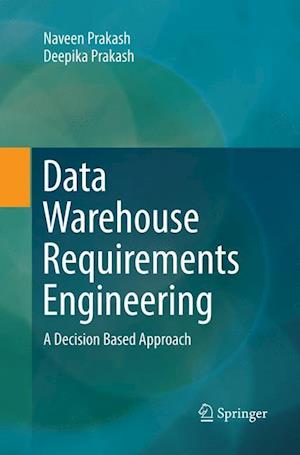 Data Warehouse Requirements Engineering