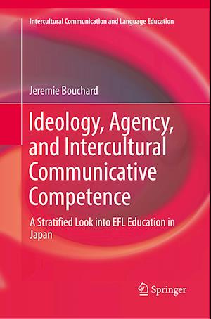 Ideology, Agency, and Intercultural Communicative Competence