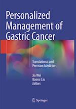 Personalized Management of Gastric Cancer