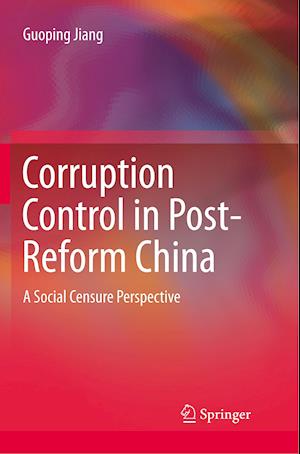 Corruption Control in Post-Reform China