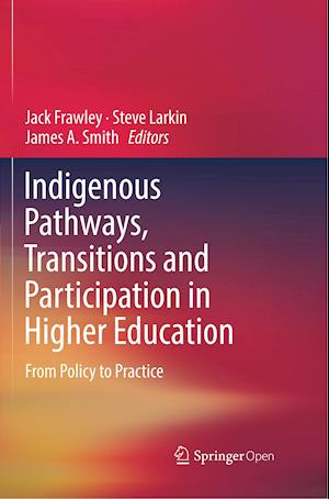 Indigenous Pathways, Transitions and Participation in Higher Education