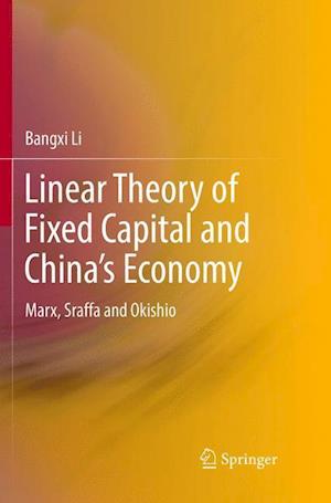 Linear Theory of Fixed Capital and China’s Economy