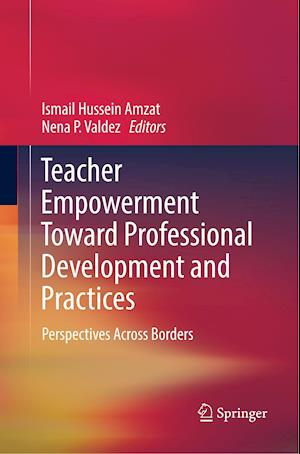 Teacher Empowerment Toward Professional Development and Practices