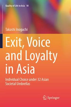 Exit, Voice and Loyalty in Asia