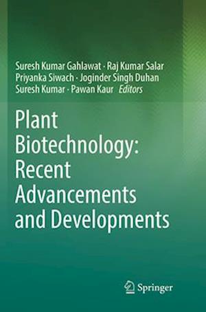 Plant Biotechnology: Recent Advancements and Developments