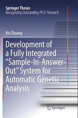 Development of a Fully Integrated “Sample-In-Answer-Out” System for Automatic Genetic Analysis