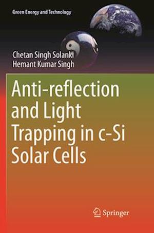 Anti-reflection and Light Trapping in c-Si Solar Cells