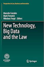 New Technology, Big Data and the Law