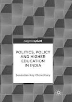 Politics, Policy and Higher Education in India