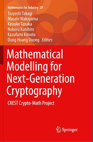 Mathematical Modelling for Next-Generation Cryptography