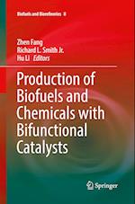 Production of Biofuels and Chemicals with Bifunctional Catalysts