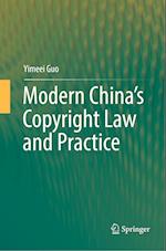 Modern China’s Copyright Law and Practice