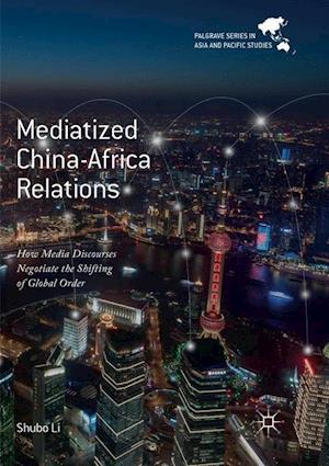 Mediatized China-Africa Relations