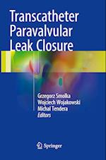 Transcatheter Paravalvular Leak Closure