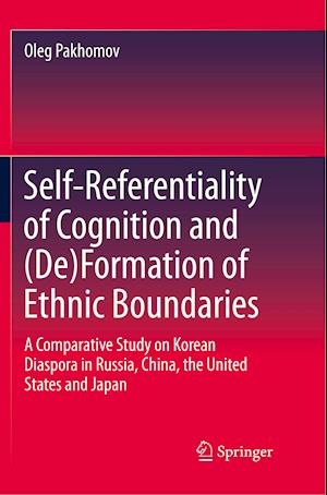 Self-Referentiality of Cognition and (De)Formation of Ethnic Boundaries