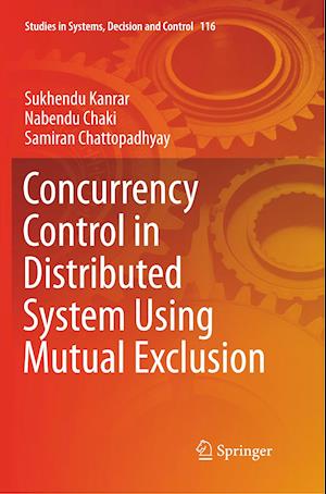 Concurrency Control in Distributed System Using Mutual Exclusion