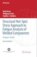 Structural Hot-Spot Stress Approach to Fatigue Analysis of Welded Components