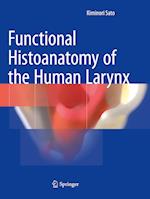 Functional Histoanatomy of the Human Larynx